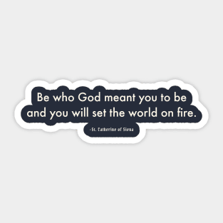 Set the World on Fire Sticker